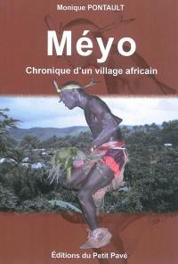 Méyo : chronique d'un village africain