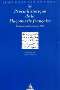 Précis historique de la maçonnerie française : un manuscrit inconnu de 1780