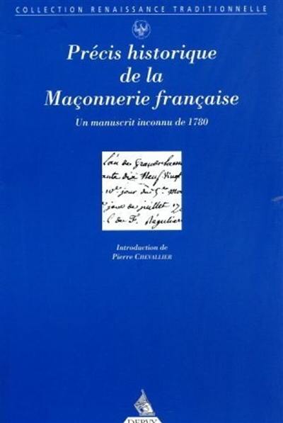 Précis historique de la maçonnerie française : un manuscrit inconnu de 1780