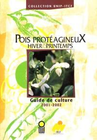 Pois protéagineux hiver-printemps : guide de culture 2001-2002