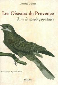 Les oiseaux de Provence dans le savoir populaire