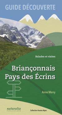 Briançonnais, pays des Ecrins : balades et visites