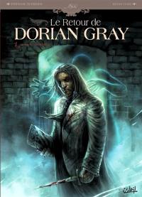 Le retour de Dorian Gray. Vol. 1. Le sacre d'Invisible Ier