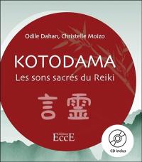 Kotodama : les sons sacrés du reiki
