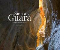Sierra de Guara : les lumières du temps