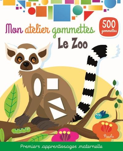 Le zoo : 500 gommettes