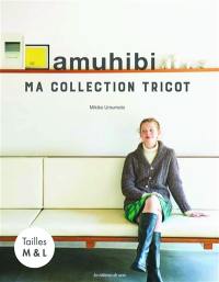 Amuhibi : ma collection tricot : tailles M & L