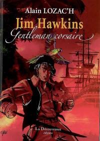 Jim Hawkins, gentleman corsaire