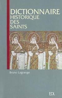Dictionnaire historique des saints