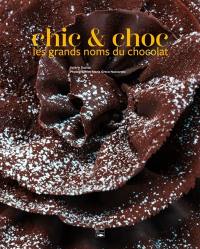 Chic & choc : les grands noms du chocolat