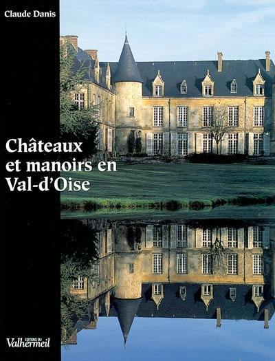Châteaux et manoirs en Val-d'Oise