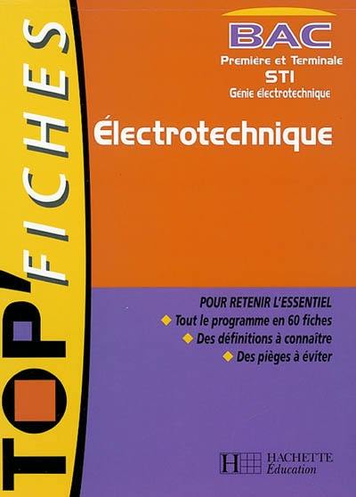 Electrotechnique, bac STI, première et terminale, génie électrotechnique