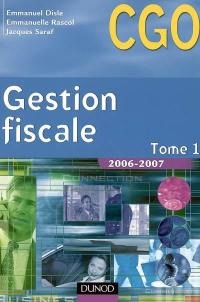 Gestion fiscale. Vol. 1. 2006-2007