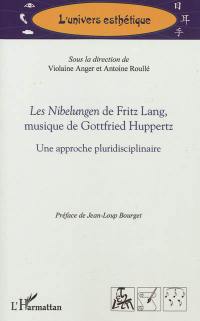 Les Nibelungen de Fritz Lang, musique de Gottfried Huppertz : une approche pluridisciplinaire