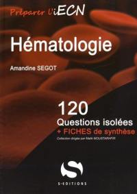 Hématologie : 120 questions isolées + fiches de synthèse