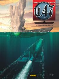 U-47. Vol. 11. Prisonnier de guerre