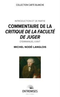 Commentaire de la Critique de la faculté de juger d'Emmanuel Kant : introduction et 2e partie