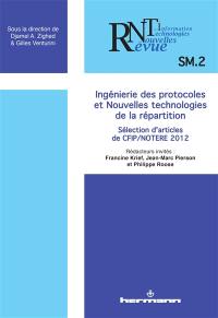 Revue des nouvelles technologies de l'information, n° SM-2. Ingénierie des protocoles et nouvelles technologies de la répartition