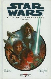 Star Wars, l'ultime commandement. Vol. 1