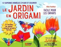 Le jardin en origami : facile et pour les enfants : 12 modèles d'origami à plier et à colorier