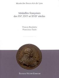 Médailles françaises des XVe, XVIe et XVIIe siècles