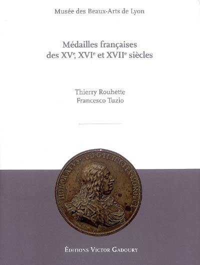 Médailles françaises des XVe, XVIe et XVIIe siècles