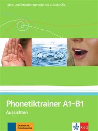 Phonetiktrainer A1-B1 : Kurs und Selbsternmaterial mit 2 Audio-CDs