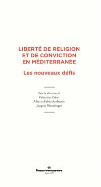 Liberté de religion et de conviction en Méditerranée : les nouveaux défis