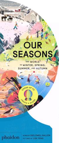 Our seasons : the world in winter, spring, summer, and autumn