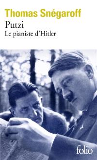 Putzi : le pianiste d'Hitler