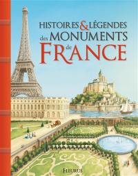 Histoires & légendes des monuments de France