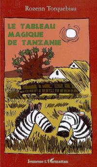 Le tableau magique de Tanzanie