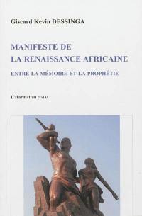 Manifeste de la renaissance africaine : entre la mémoire et la prophétie
