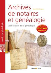 Archives de notaires et généalogie : les basiques de la généalogie