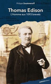 Thomas Edison : l'homme aux 1903 brevets