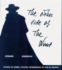 The other side of the wind : scénario = screenplay