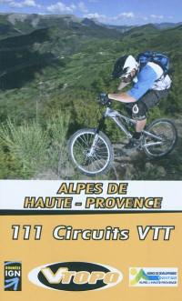 Alpes de Haute Provence : 111 circuits VTT