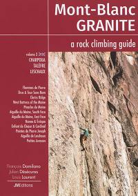 Mont-Blanc granite : a rock climbing guide. Vol. 3. Charpoua, Talèfre, Leschaux