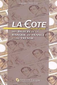 La cote 2005-2006 des billets de la Banque de France et du Trésor