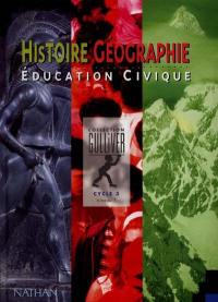 Histoire, géographie, éducation civique, cycle 3 niveau 1