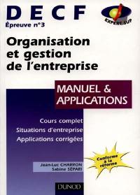 Organisation et gestion de l'entreprise, DECF n° 3 : manuel et applications