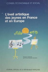 L'Eveil artistique des jeunes en France et en Europe : séances des 10 et 11 décembre 1991