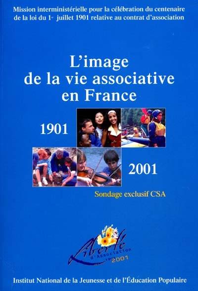 L'image de la vie associative en France : 1901-2001