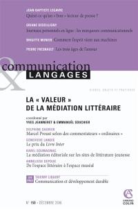 Communication & langages, n° 150. La valeur de la médiation littéraire