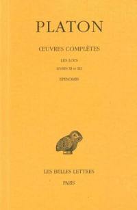 Oeuvres complètes. Vol. 12-2. Les Lois *** Epinomis : Livre XI et XII