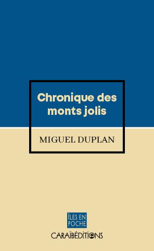 Chronique des monts jolis : variation romanesque