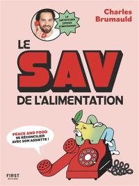 Le SAV de l'alimentation : peace and food, se réconcilier avec son assiette !