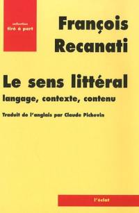 Sens littéral : langage, contexte, contenu