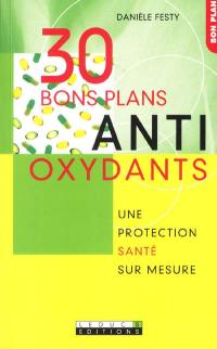 30 bons plans antioxydants