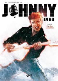 Les chansons de Johnny en BD. Vol. 1. Cordes sensibles